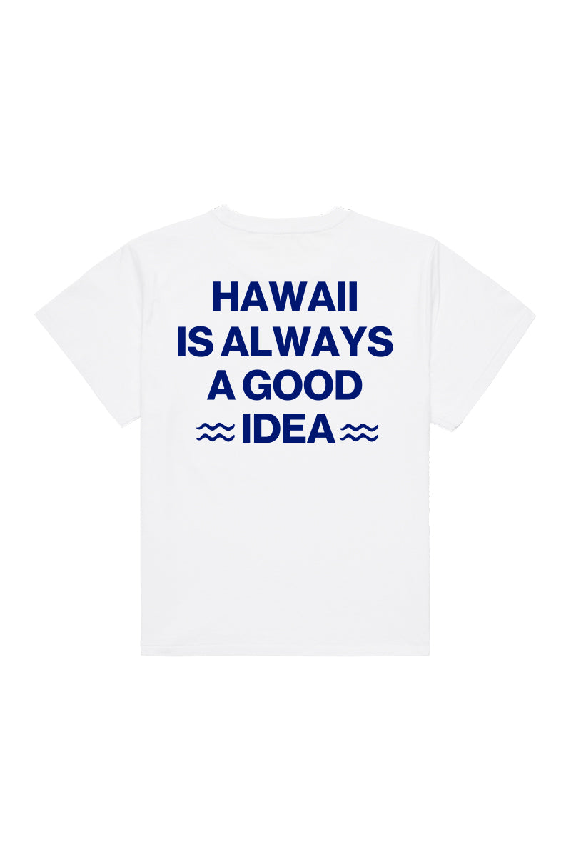 Hawaii Is Always A Good Idea Women's Essential Tee
